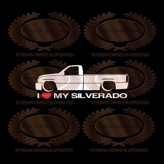 I Love My Chevy Silverado Single Cab GMT800 Sticker