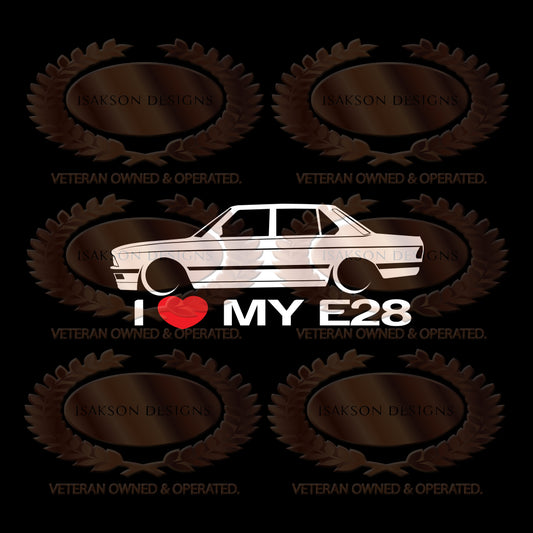 I Love My BMW E28 Sticker