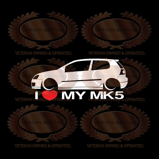 I Love My Volkswagen MK5 Sticker